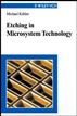 Etching in Microsystem Technology