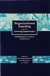 Organizational Learning and the Learning Organization