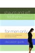For Men Only Discussion Guide