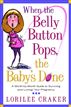 When the Belly Button Pops, the Baby's Done