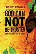 God Can Not Be Trusted (and Five Other Lies of Satan)