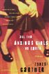 All the Anxious Girls on Earth