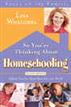 So You're Thinking about Homeschooling