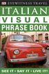 Eyewitness Travel Guides: Italian Visual Phrase Book