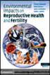 Environmental Impacts on Reproductive Health and Fertility