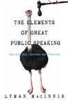 The Elements Of Great Public Speaking