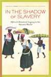 In the Shadow of Slavery