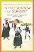 In the Shadow of Slavery