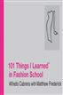 101 Things I Learned (TM) in Fashion School