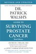 Dr. Patrick Walsh's Guide to Surviving Prostate Cancer, Second Edition