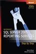 Microsoft® SQL Server™ 2005 Reporting Services Step by Step