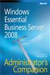 Windows® Essential Business Server 2008 Administrator's Companion
