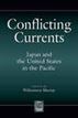 Conflicting Currents: Japan and the United States in the Pacific