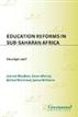 Education Reforms in Sub-Saharan Africa