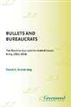 Bullets and Bureaucrats