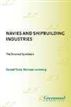Navies and Shipbuilding Industries: The Strained Symbiosis