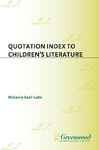 Quotation Index to Children's Literature