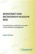 Democracy and Dictatorship in South Asia