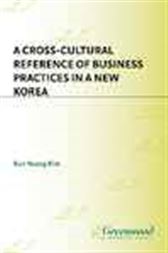 A Cross-Cultural Reference of Business Practices in a New Korea