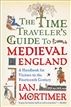 The Time Traveler's Guide to Medieval England