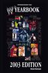 The World Wrestling Entertainment Yearbook 2003 Edition