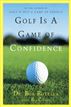 Golf Is a Game of Confidence