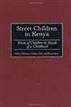 Street Children in Kenya