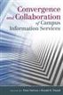 Convergence and Collaboration of Campus Information Services