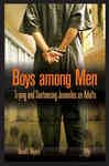 Boys among Men: Trying and Sentencing Juveniles as Adults