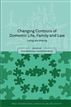 Changing Contours of Domestic Life, Family and Law