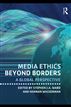 Media Ethics Beyond Borders