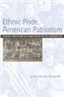 Ethnic Pride, American Patriotism