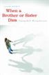 When a Brother or Sister Dies