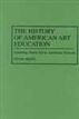The History of American Art Education