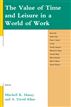The Value of Time and Leisure in a World of Work