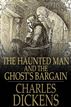 The Haunted Man and the Ghost's Bargain