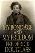 My Bondage and My Freedom