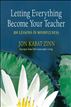 Letting Everything Become Your Teacher
