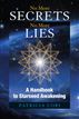 No More Secrets, No More Lies