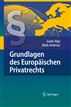 Grundlagen des Europäischen Privatrechts (German Edition)