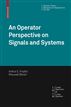 An Operator Perspective on Signals and Systems