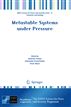 Metastable Systems under Pressure