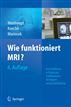 Wie funktioniert MRI?