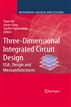 Three-Dimensional Integrated Circuit Design
