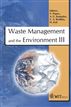 Waste Management and the Environment III