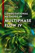 Computational Methods in Multiphase Flow IV