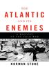 The Atlantic and Its Enemies