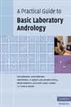 A Practical Guide to Basic Laboratory Andrology
