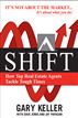 SHIFT:  How Top Real Estate Agents Tackle Tough Times (PAPERBACK)