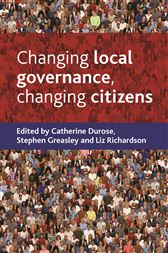 Changing Local Governance, Changing Citizens